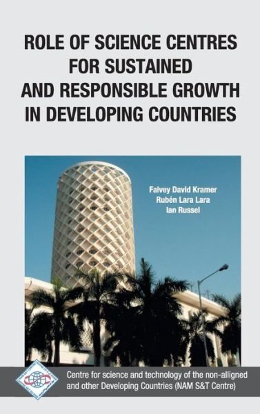 Cover for Nam S · Role of Science Centres for Sustained and Responsible Growth in Developing Countries / Nam S&amp;T Centre (Innbunden bok) (2013)