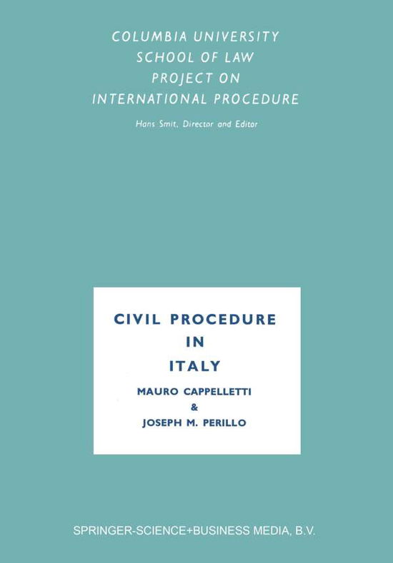 Civil Procedure in Italy - Mauro Cappelletti - Books - Springer - 9789401758253 - 1965