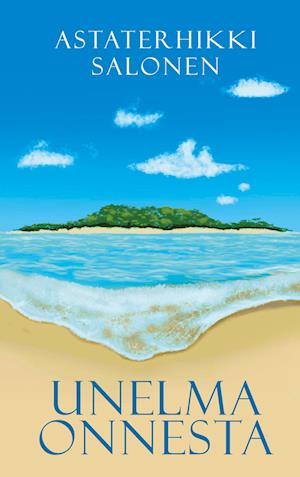 Cover for Salonen · Unelma onnesta (Book)