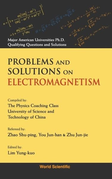 Cover for Y K Lim · Problems And Solutions On Electromagnetism - Major American Universities Ph.d. Qualifying Questions And Solutions - Physics (Gebundenes Buch) (1993)