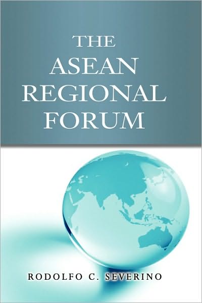 Cover for Severino · The ASEAN Regional Forum (Hardcover bog) (2009)