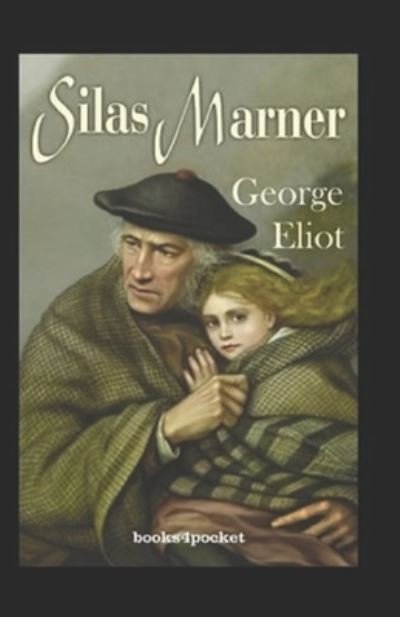 Cover for George Eliot · Silas Marner_Original Edition (Annotated) (Pocketbok) (2022)