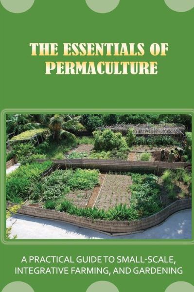 Cover for Ahmed Fales · The Essentials Of Permaculture (Taschenbuch) (2021)