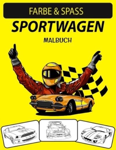 Sportwagen Malbuch - Black Rose Press House - Bücher - Independently Published - 9798553305253 - 25. Oktober 2020