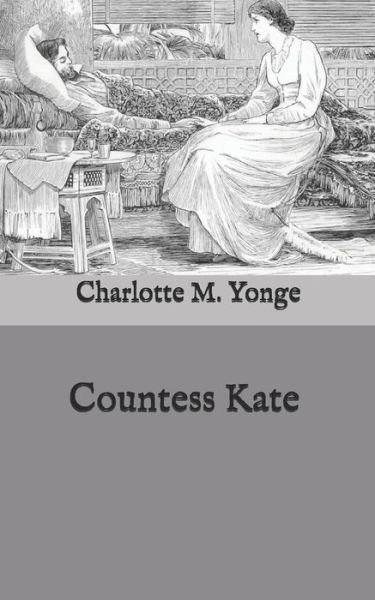 Cover for Charlotte M Yonge · Countess Kate (Paperback Book) (2021)