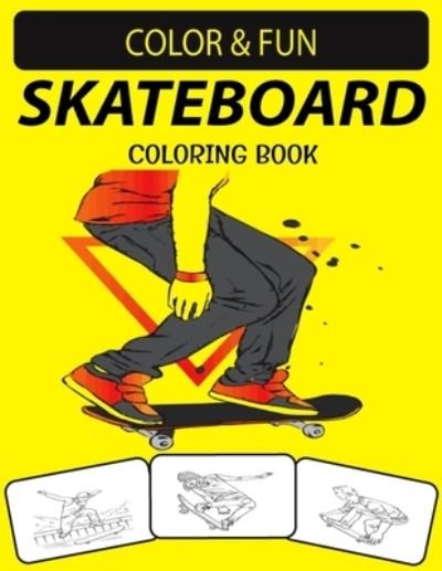 Skateboard Coloring Book - Black Rose Press House - Bücher - Independently Published - 9798586570253 - 25. Dezember 2020