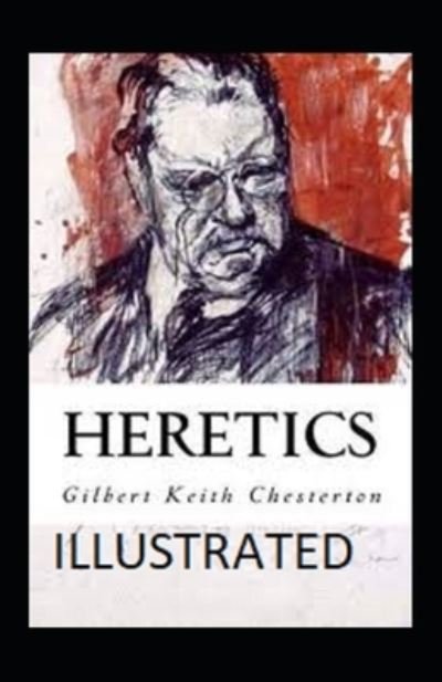 Cover for Gilbert Keith Chesterton · Heretics illustrated (Paperback Book) (2021)