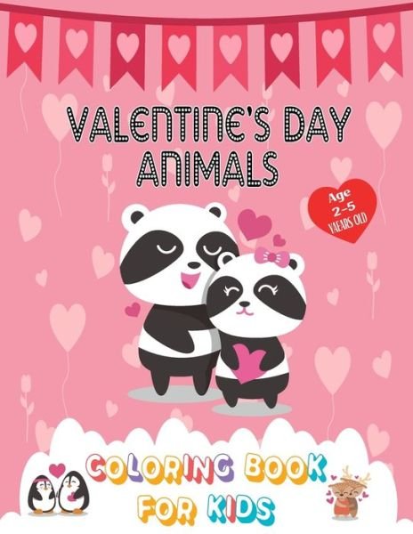 Cover for Moart Publishing · Valentine's Day Animal Coloring Book for kids 2-5 (Paperback Bog) (2021)
