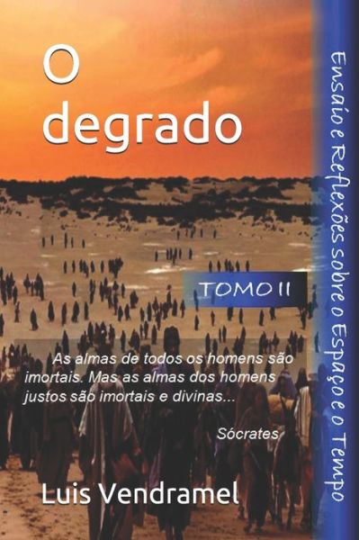 Cover for Luis Vendramel · O degrado (Paperback Book) (2020)