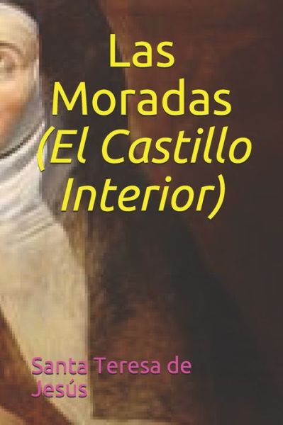 Cover for Santa Teresa de Jesus · Las Moradas (El Castillo Interior) (Paperback Book) (2020)