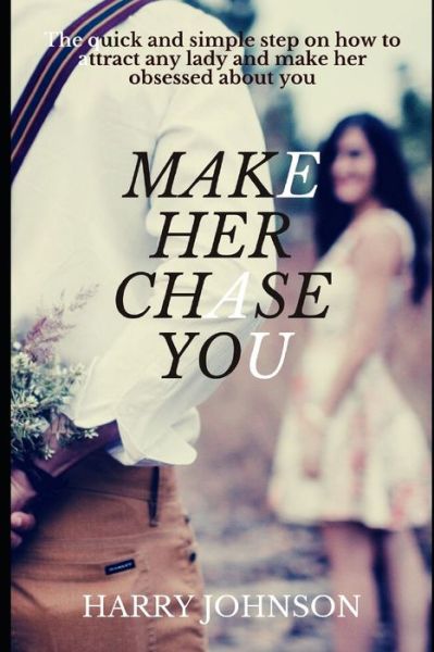 Cover for Harry Johnson · Make Her Chase You (Paperback Book) (2020)