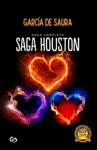 Saga Houston: (Incluye los tres volumenes de la Saga) - Garcia De Saura - Kirjat - Independently Published - 9798666520253 - keskiviikko 15. heinäkuuta 2020