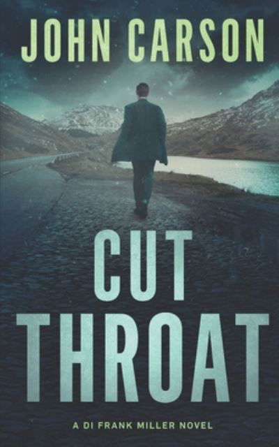 Cut Throat - John Carson - Libros - Independently Published - 9798668849253 - 23 de julio de 2020