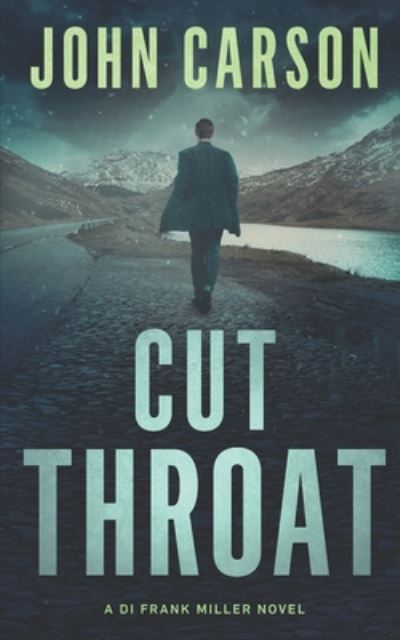 Cut Throat - John Carson - Böcker - Independently Published - 9798668849253 - 23 juli 2020