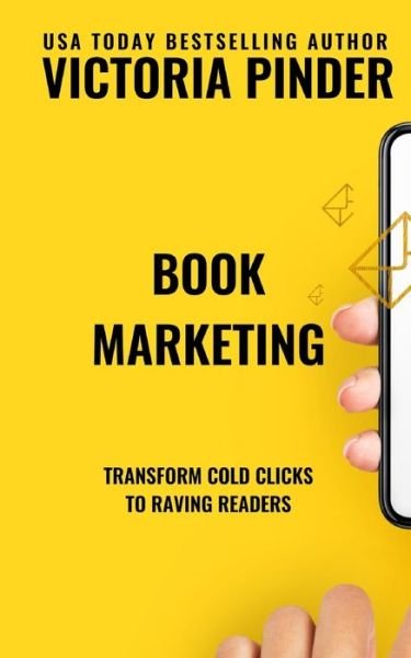 Book Marketing - Victoria Pinder - Books - Independently Published - 9798675005253 - August 13, 2020