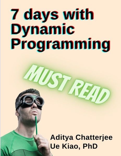 Cover for Kiao, Ue, PhD · 7 days with Dynamic Programming (Paperback Book) (2020)