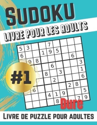 Livre de puzzle Sudoku pour adultes - Sosa - Kirjat - Independently Published - 9798708512253 - perjantai 12. helmikuuta 2021