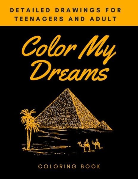 Cover for Nafeez Imtiaz · Color My Dreams Coloring Book (Paperback Book) (2021)