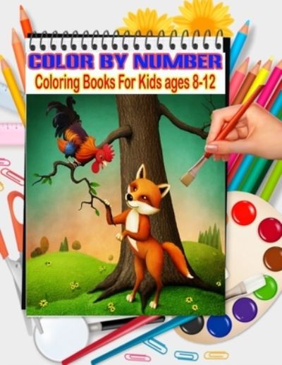 Cover for Ak Publishing · Color By Number Coloring Books For Kids ages 8-12 (Paperback Book) (2021)