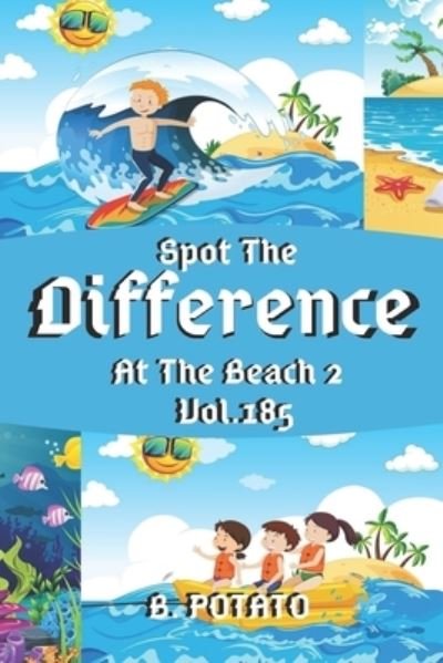 Cover for B Potato · Spot the Difference At The Beach 2 Vol.185 (Paperback Bog) (2021)