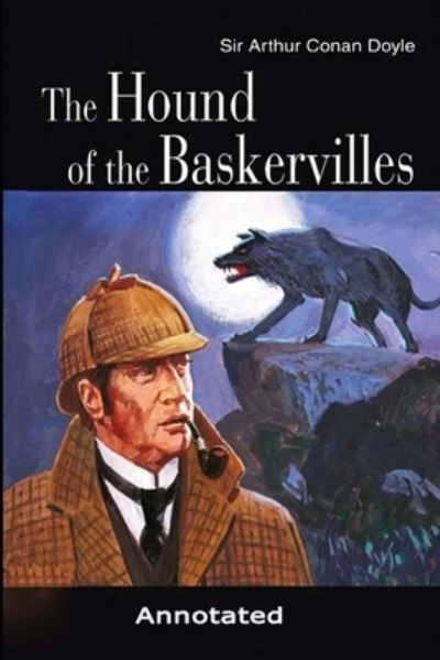 Cover for Conan Doyle · The Hound of the Baskervilles . annotated (Paperback Bog) (2021)