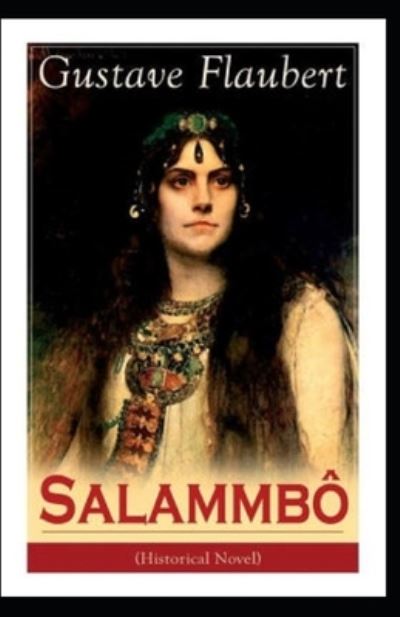 Cover for Gustave Flaubert · Salammbo Illustrated (Paperback Book) (2021)