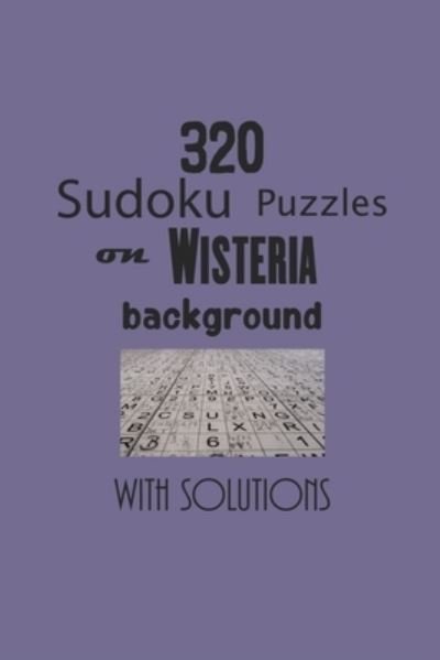 Cover for Depace' · 320 Sudoku Puzzles on Wisteria background with solutions (Paperback Bog) (2021)