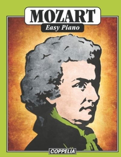 Mozart Easy Piano - John L Philip - Livros - Independently Published - 9798743258253 - 23 de abril de 2021