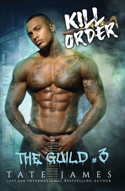 Kill Order - Guild - Tate James - Books - Independently Published - 9798837113253 - June 19, 2022