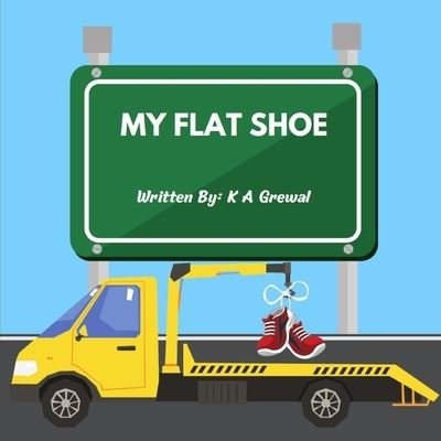 Cover for K A Grewal · My Flat shoe (Paperback Book) (2022)