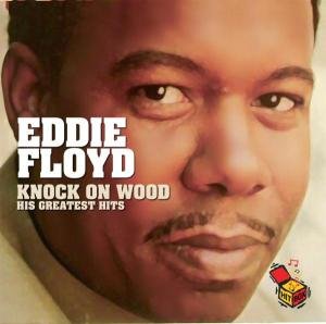 Knock on Wood -his Greatest Hi - Eddie Floyd - Music - ZYX - 0090204967254 - June 2, 2006