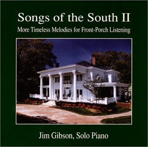 Songs of the South 2 - Jim Gibson - Musik - Hickory Cove Music - 0110981023254 - 18. januar 2005