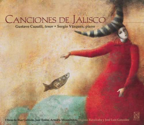 Songs of Jalisco - Cuautli,gustavo / Vazquez,sergio - Musiikki - URT4 - 0600685101254 - tiistai 12. syyskuuta 2006