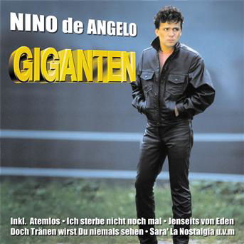 Giganten - Nino De Angelo - Musik - KOCH - 0602498114254 - 4. Dezember 2003