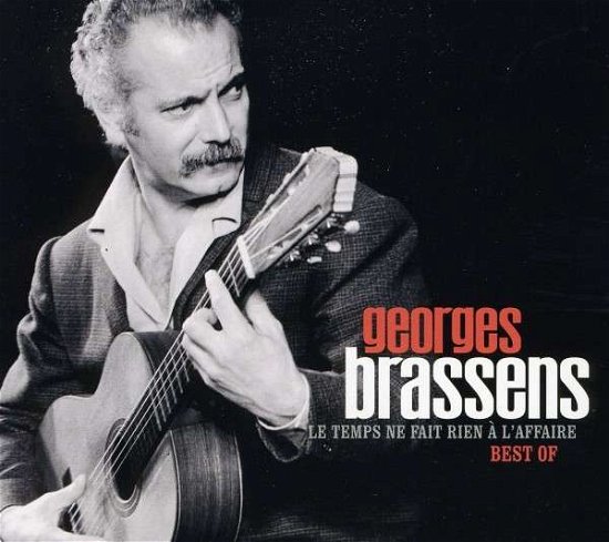 Le Temps Ne Fait Rien a L'affaire - Georges Brassens - Musik - UNIVERSAL - 0602527773254 - 20. oktober 2011
