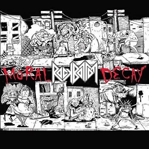 Cover for Rock Bottom · Moral Decay (+ Cd) (7&quot;) (2015)