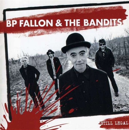 Cover for Bp Fallon · Still Legal (CD) (2013)