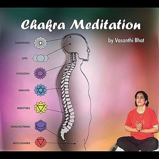 Chakra Meditiation - Vasanthi Bhat - Música - Vasantha Yoga Publications - 0753182687254 - 13 de março de 2012