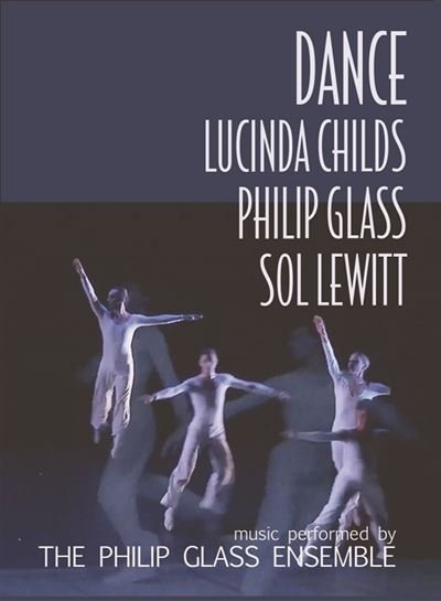 Cover for Glass, Philip / Lucinda Childs / Sol Le Witt · Dance (DVD) (2022)
