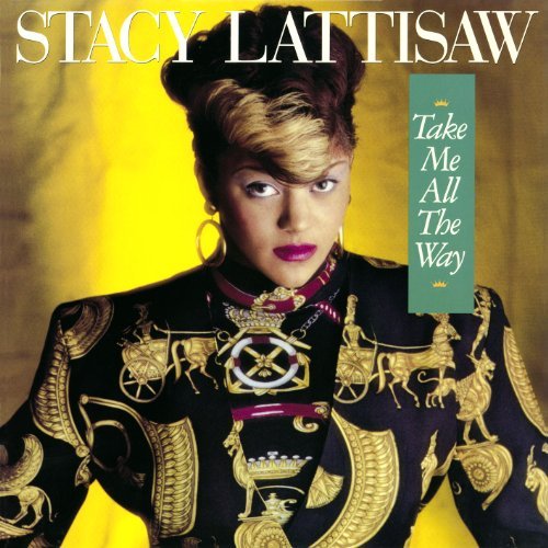 Cover for Stacy Lattisaw · Take Me All the Way (CD) [Bonus Tracks edition] (2017)