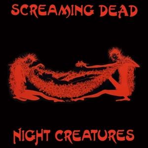 Night Creatures - Screaming Dead - Music - MAD BUTCHER - 2090405524254 - 