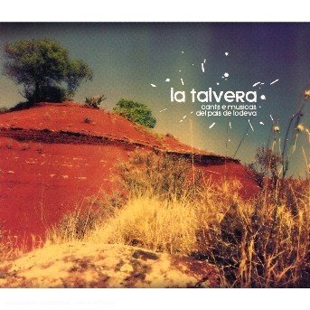 Cover for La Talvera · Cants E Musicas Del Pais De Lodeva (CD) (2015)