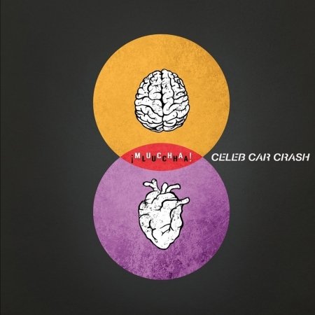 Cover for Celeb Car Crash · Mucha Lucha! (CD) (2016)
