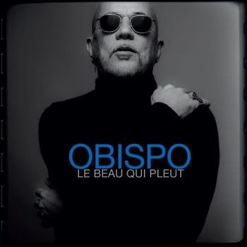 Cover for Pascal Obispo · Le Beau Qui Pleut (CD) [Digipak] (2023)