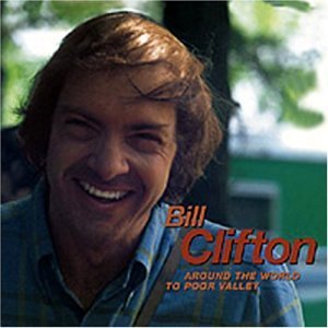 Around The World To... - Bill Clifton - Musik - BEAR FAMILY - 4000127164254 - 6. juni 2001