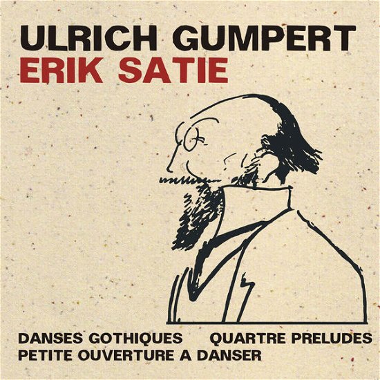 Cover for Ulrich Gompert - Erik Satie · Danses Gothiques / Quartre Preludes.petite Ouverture a Danser (CD) (2018)