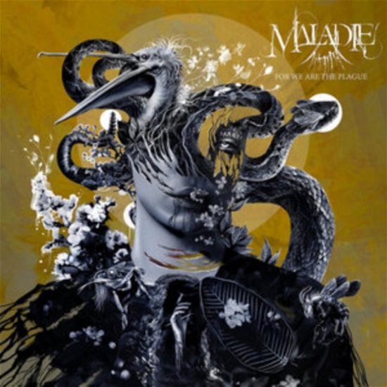 Cover for Maladie · For We Are The Plague (CD) [Digipak] (2024)
