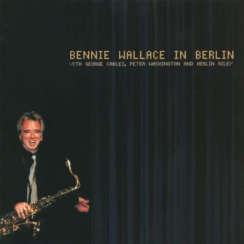 Cover for Bennie Wallace · St in Berlin (CD) [Japan Import edition] (2014)