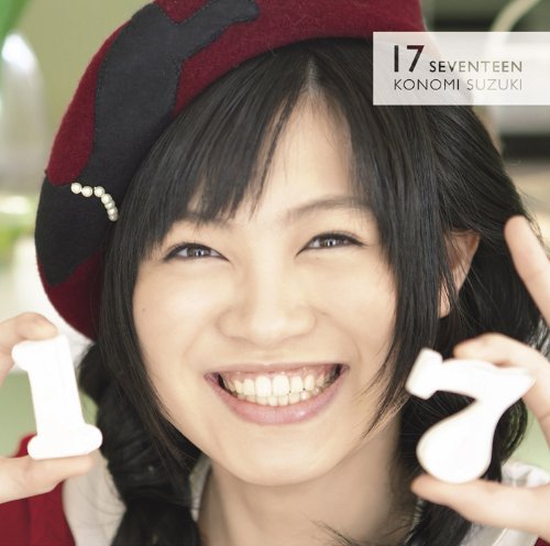 Cover for Suzuki Konomi · Seventeen (CD) [Japan Import edition] (2014)