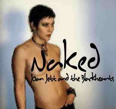 Cover for Joan Jett · Naked (&amp; the Blackhearts) * (CD) [Japan Import edition] (2004)